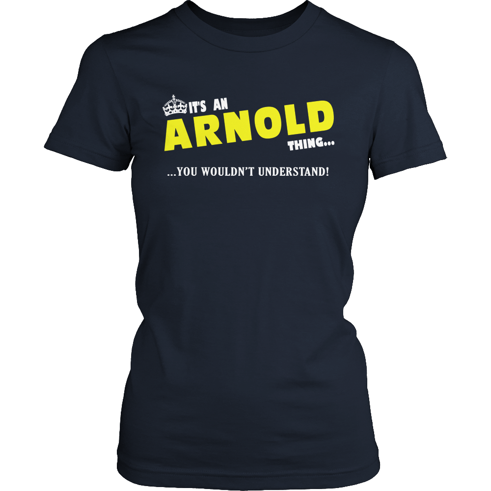 It's An Arnold Thing, You Wouldn't Understand