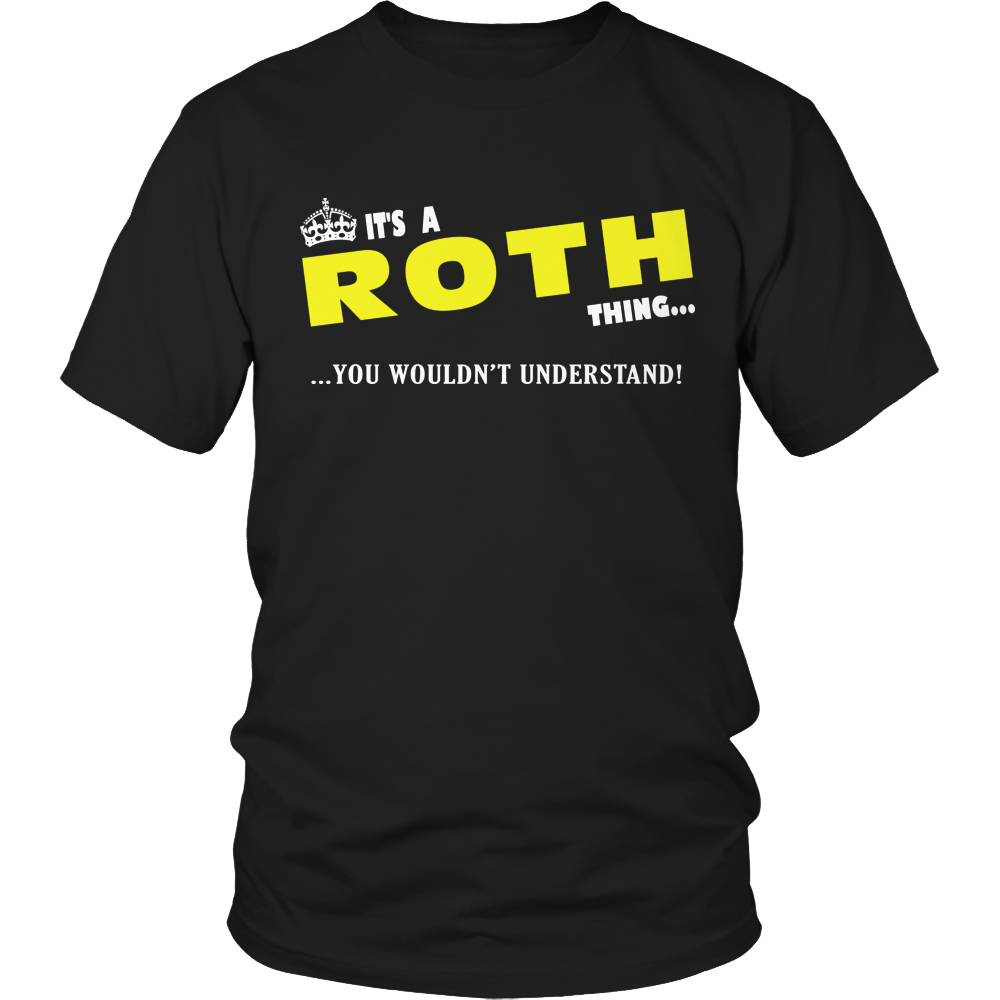 It's A Roth Thing, You Wouldn't Understand