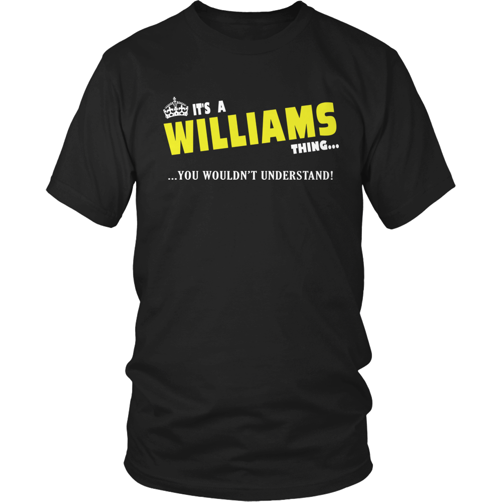 It's A Williams Thing, You Wouldn't Understand