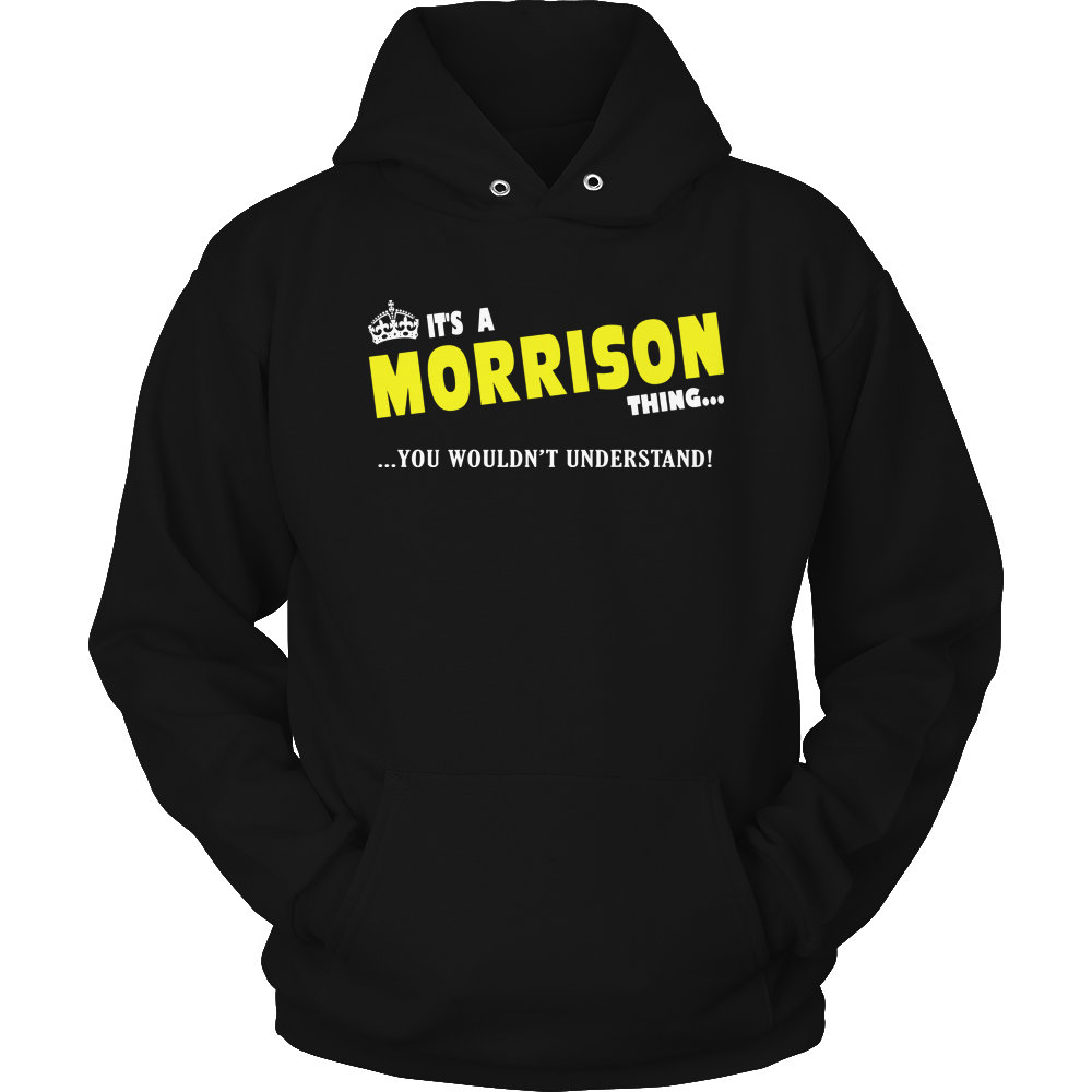 It's A Morrison Thing, You Wouldn't Understand