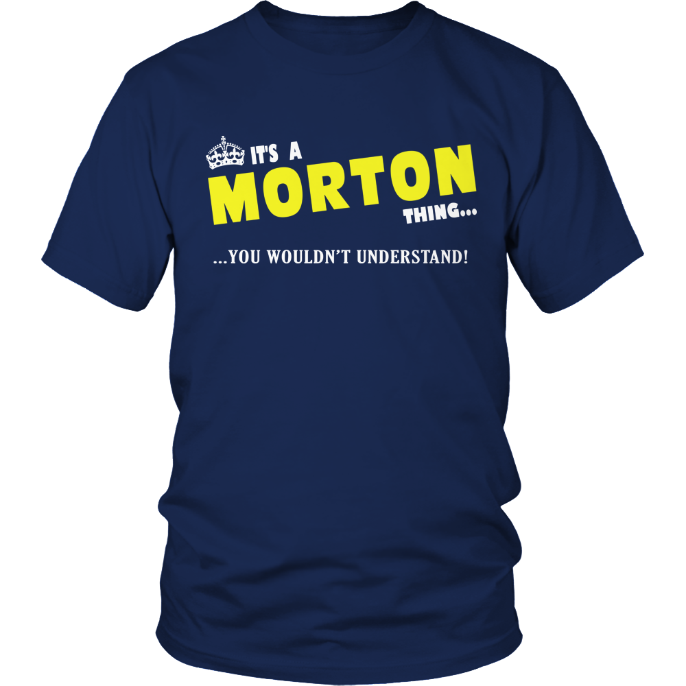 It's A Morton Thing, You Wouldn't Understand