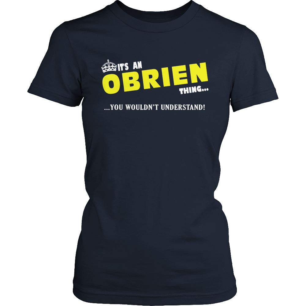 It's An Obrien Thing, You Wouldn't Understand