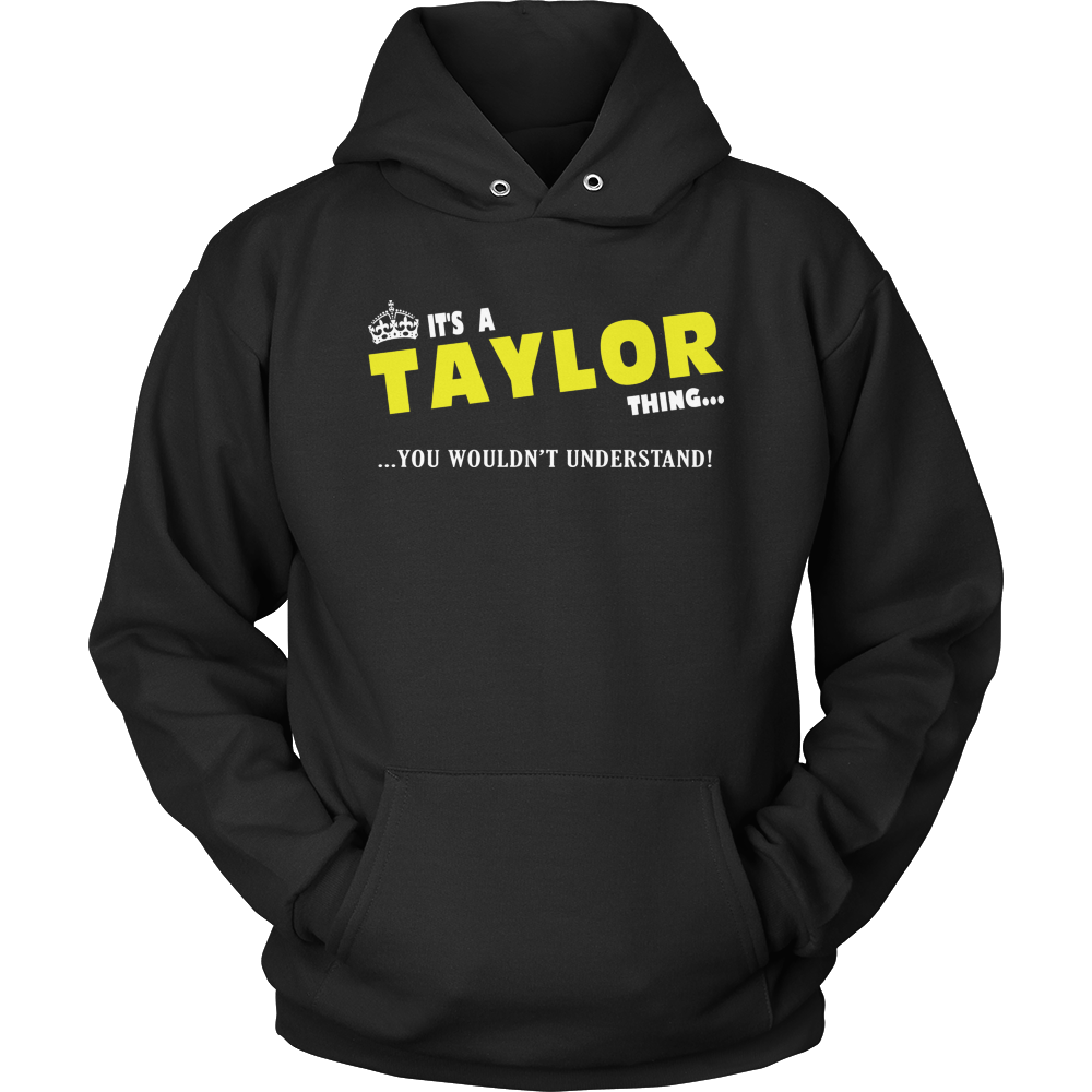 It's A Taylor Thing, You Wouldn't Understand