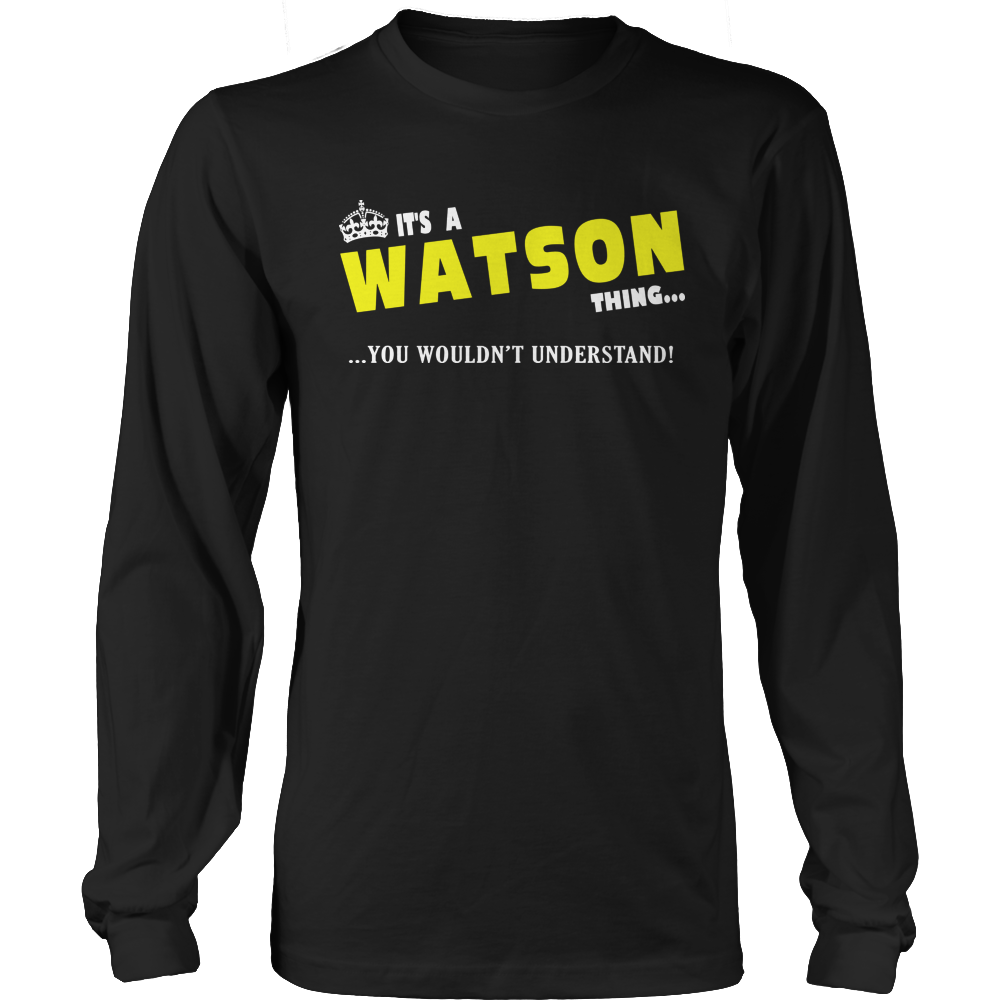 It's A Watson Thing, You Wouldn't Understand