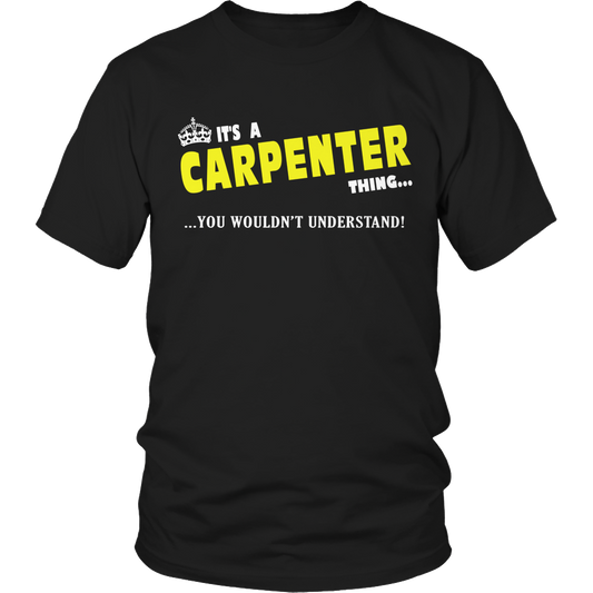 It's A Carpenter Thing, You Wouldn't Understand