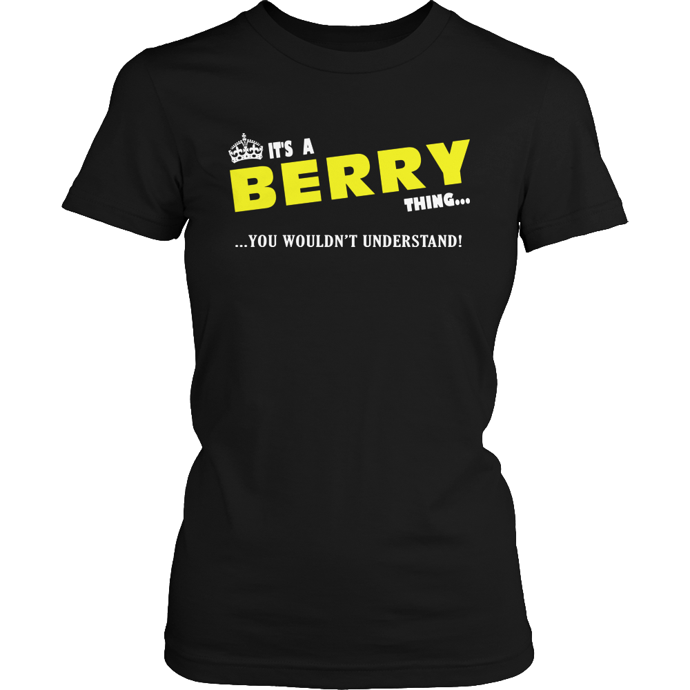 It's A Berry Thing, You Wouldn't Understand