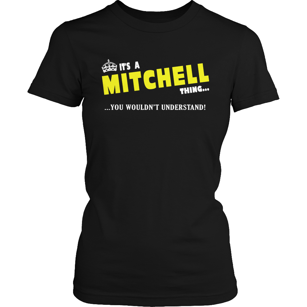 It's A Mitchell Thing, You Wouldn't Understand