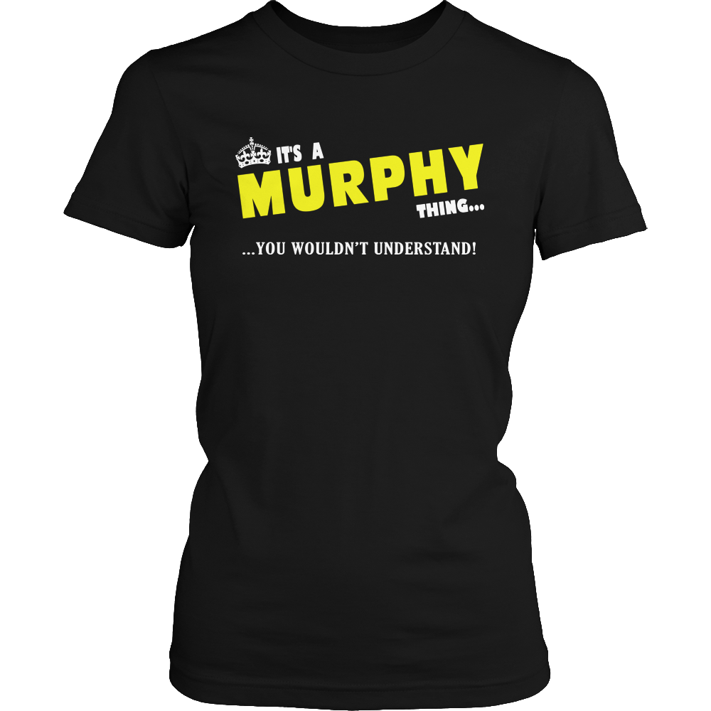 It's A Murphy Thing, You Wouldn't Understand