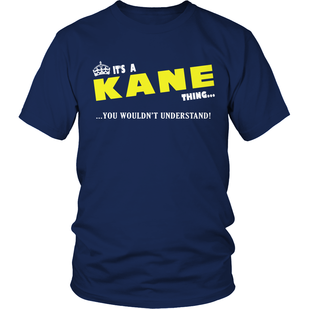 It's A Kane Thing, You Wouldn't Understand