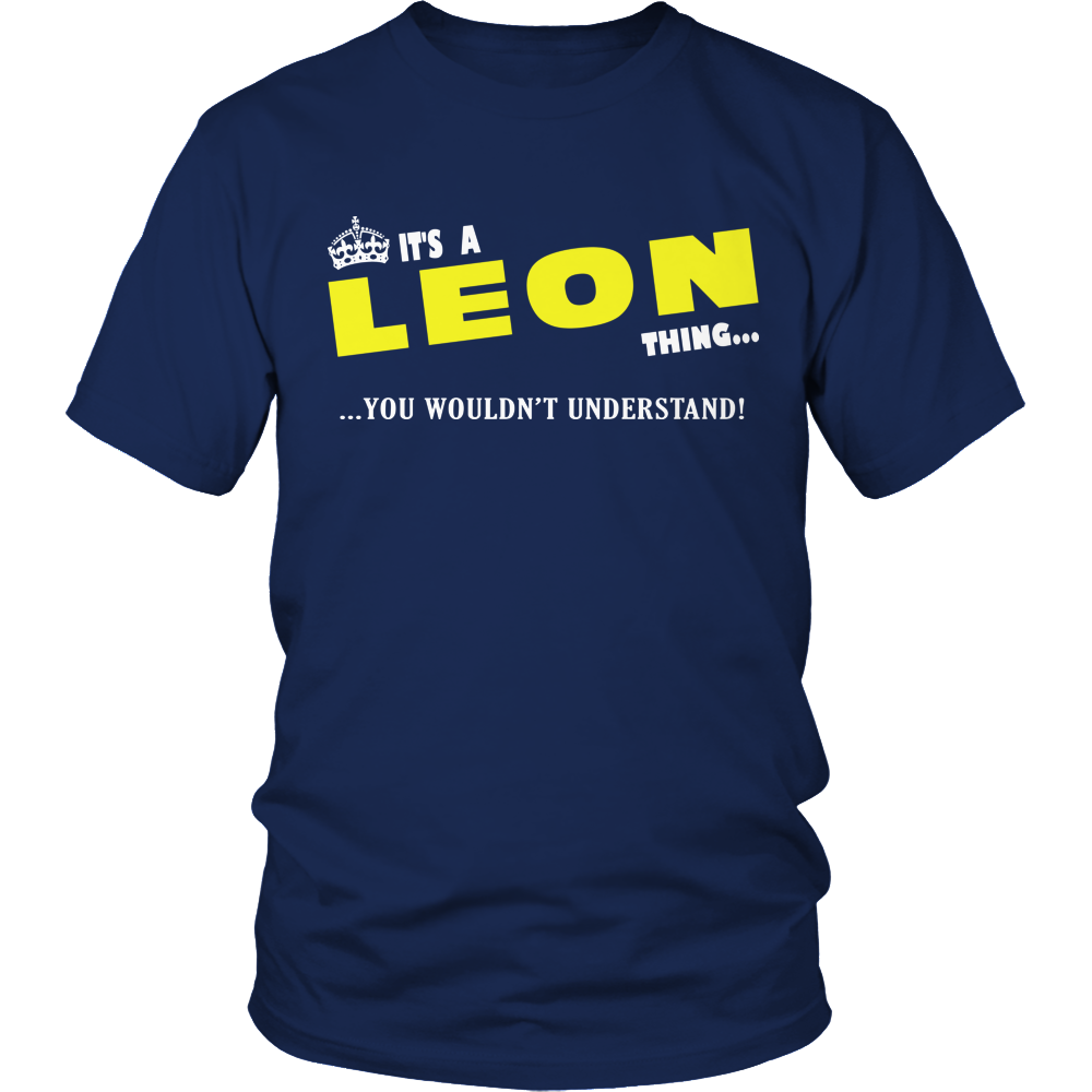 It's A Leon Thing, You Wouldn't Understand