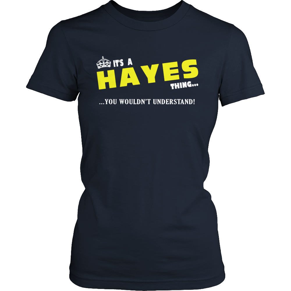 It's A Hayes Thing, You Wouldn't Understand