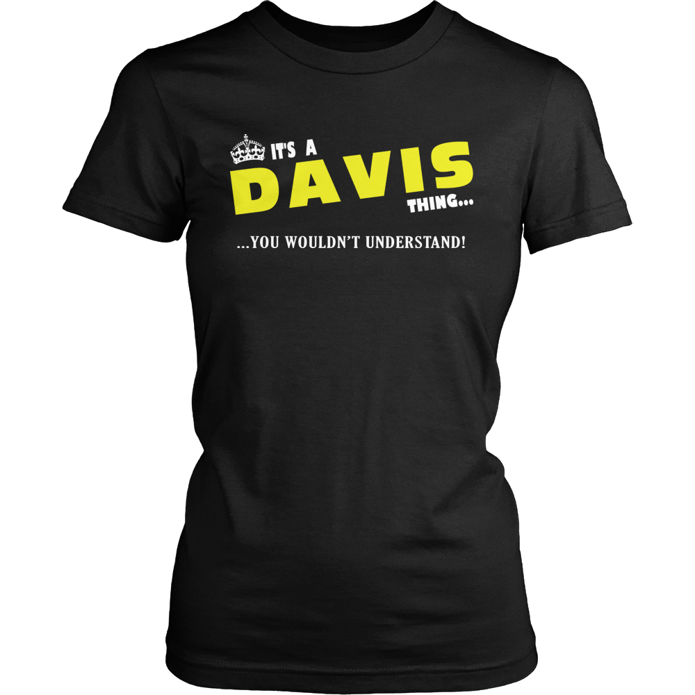 It's A Davis Thing, You Wouldn't Understand