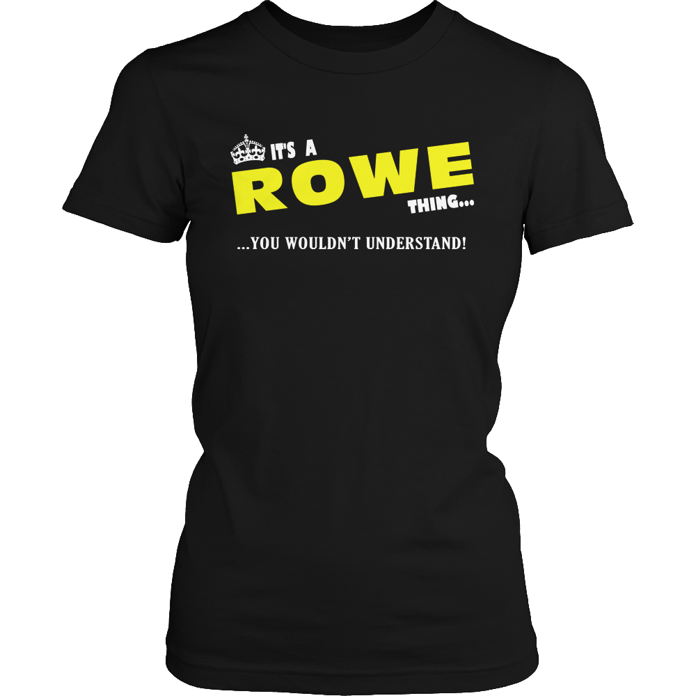 It's A Rowe Thing, You Wouldn't Understand