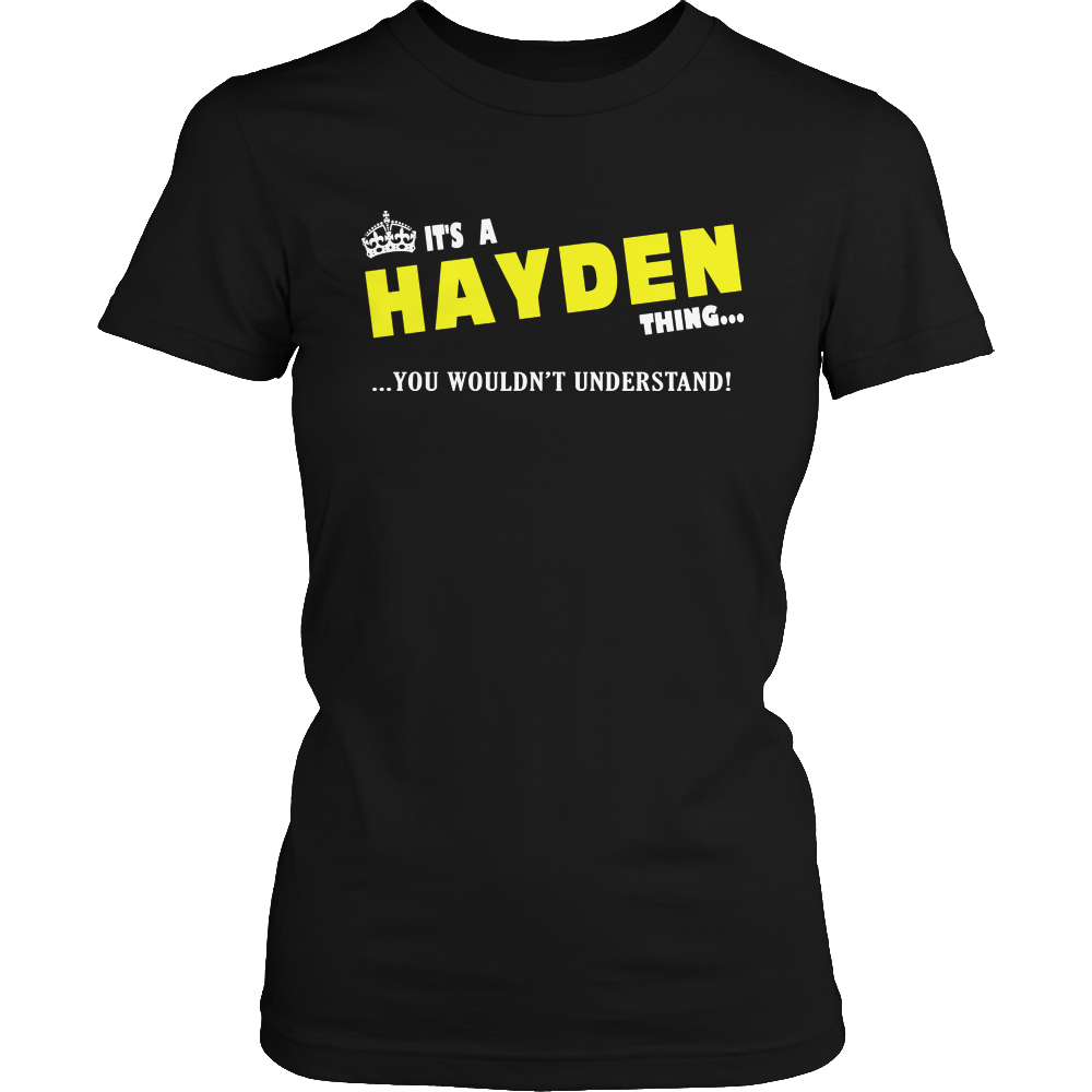 It's A Hayden Thing, You Wouldn't Understand