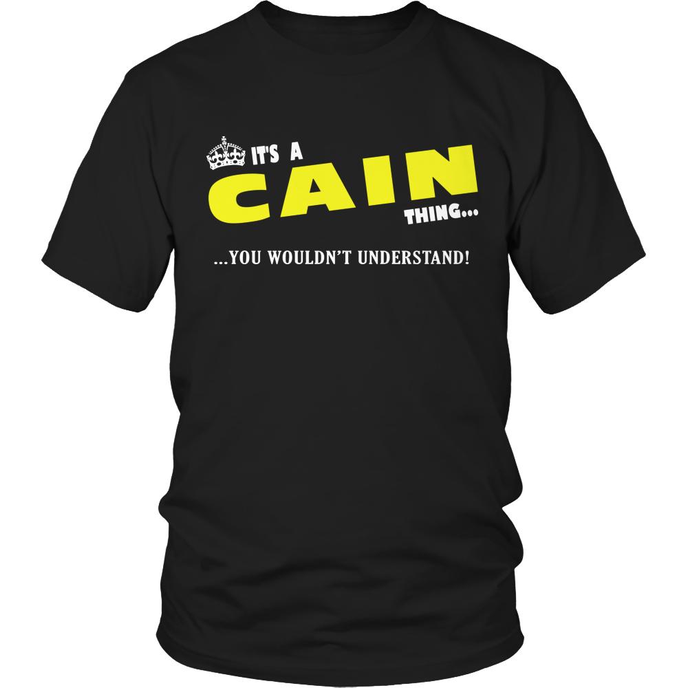 It's A Cain Thing, You Wouldn't Understand