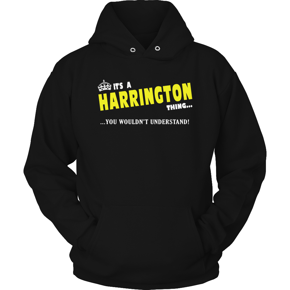 It's A Harrington Thing, You Wouldn't Understand
