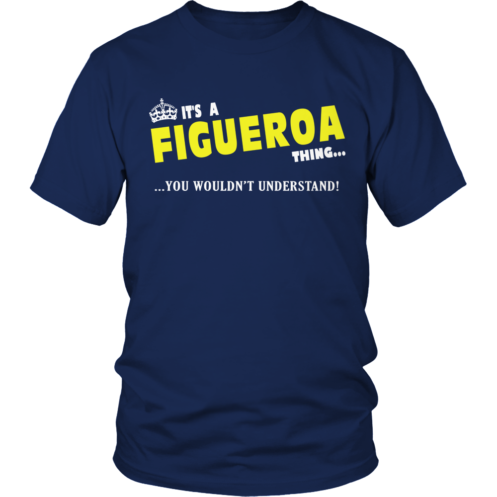 It's A Figueroa Thing, You Wouldn't Understand