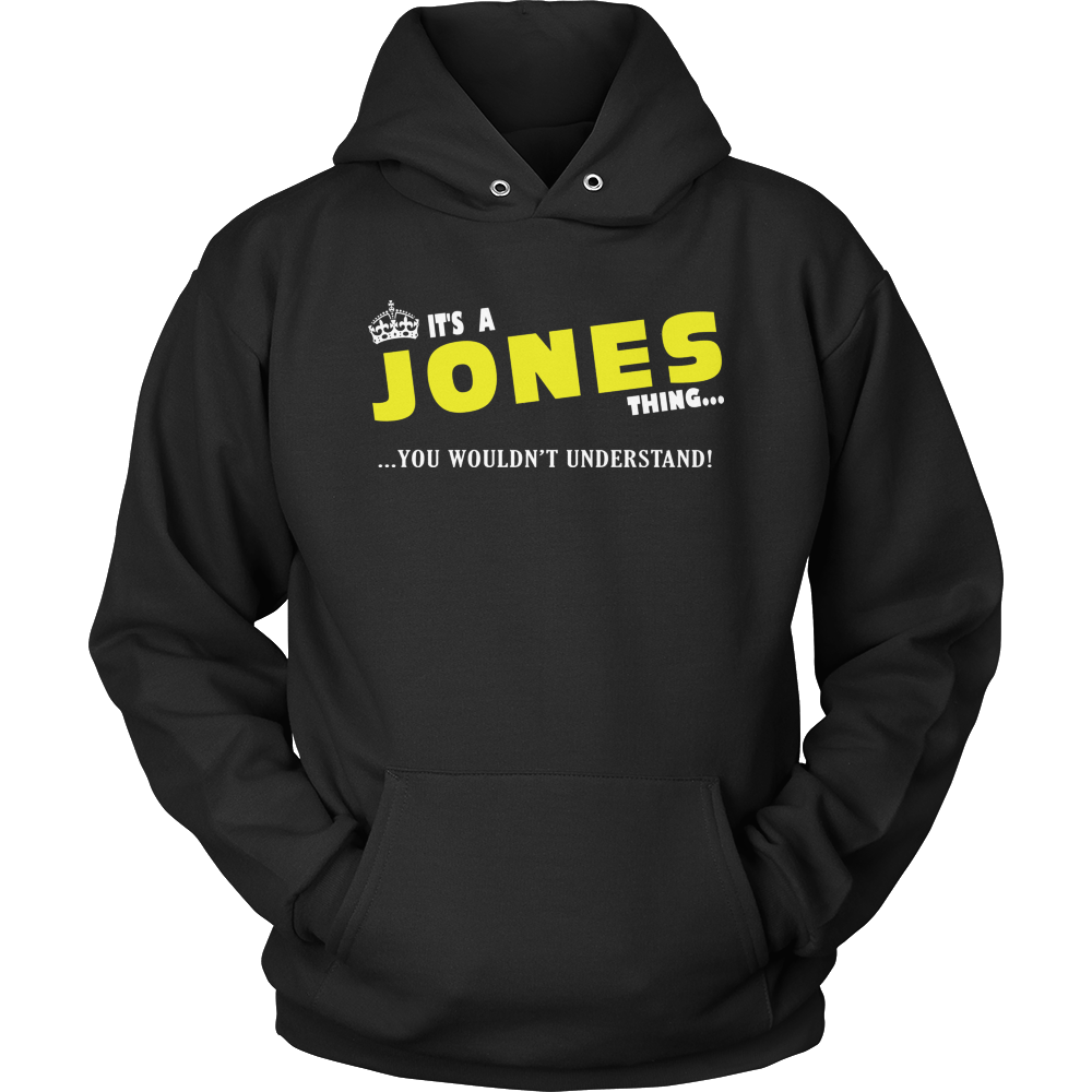 It's A Jones Thing, You Wouldn't Understand