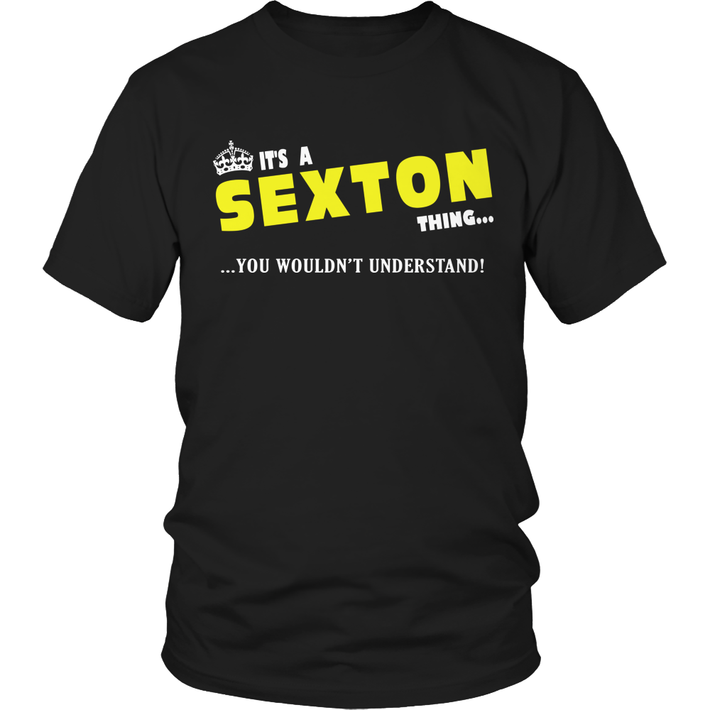 It's A Sexton Thing, You Wouldn't Understand