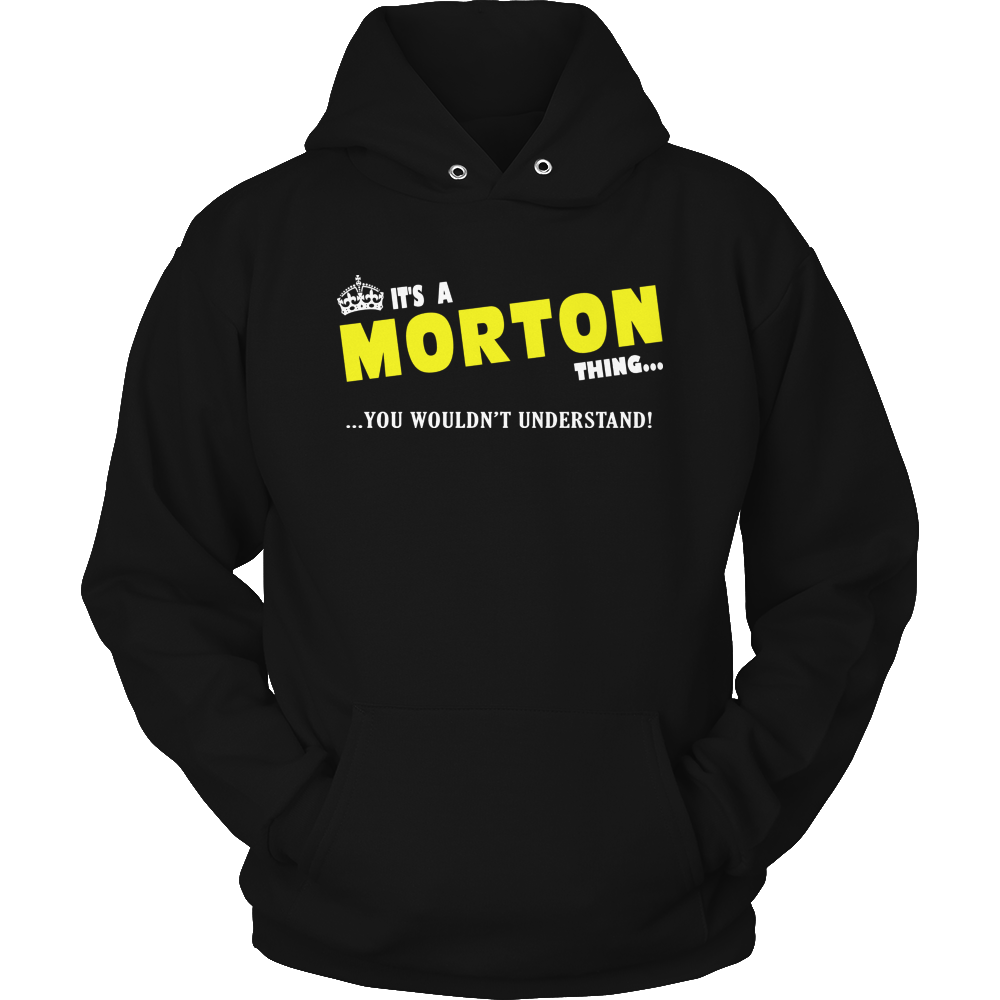 It's A Morton Thing, You Wouldn't Understand