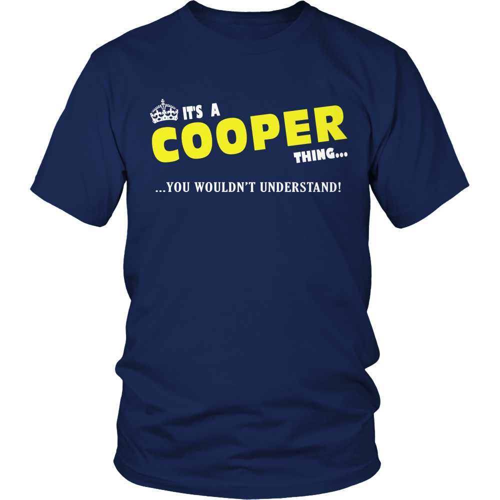 It's A Cooper Thing, You Wouldn't Understand