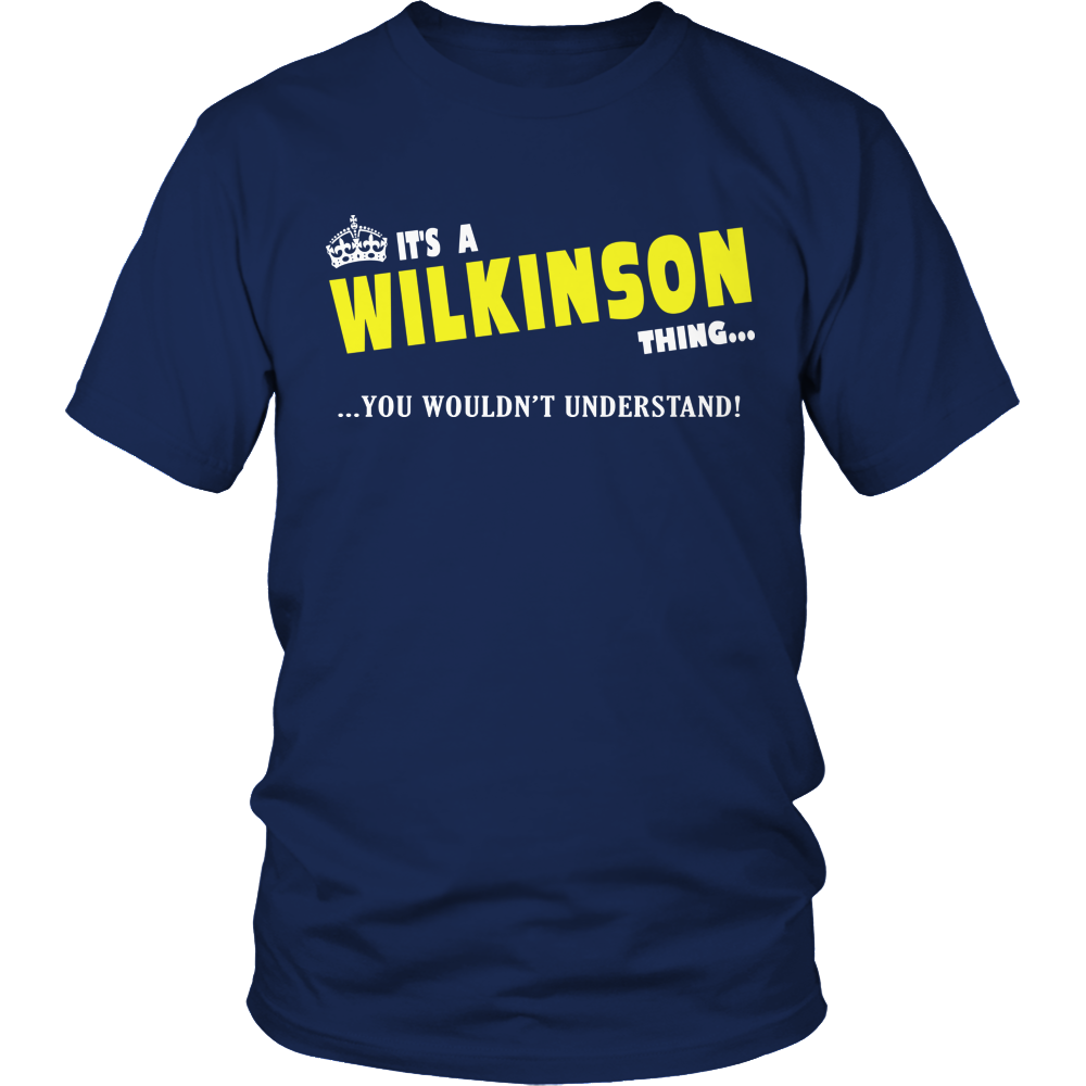It's A Wilkinson Thing, You Wouldn't Understand