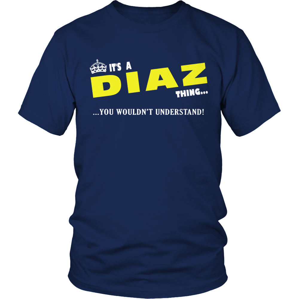 It's A Diaz Thing, You Wouldn't Understand