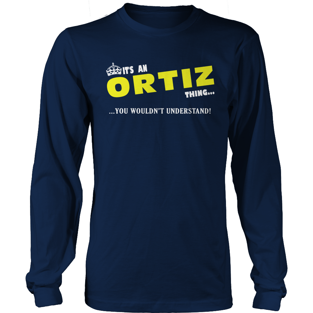 It's An Ortiz Thing, You Wouldn't Understand