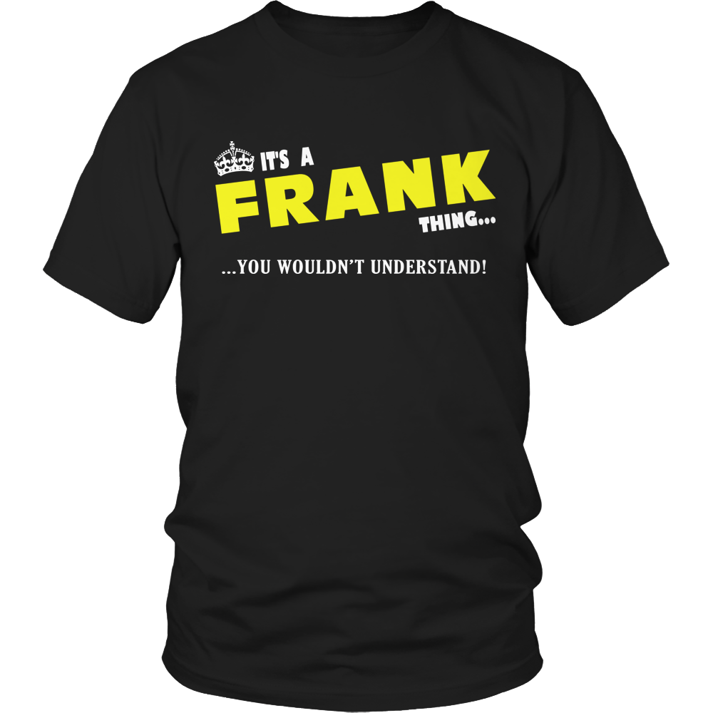 It's A Frank Thing, You Wouldn't Understand