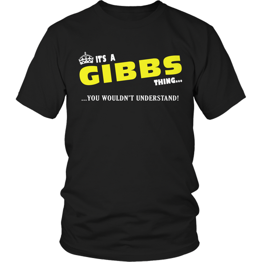 It's A Gibbs Thing, You Wouldn't Understand