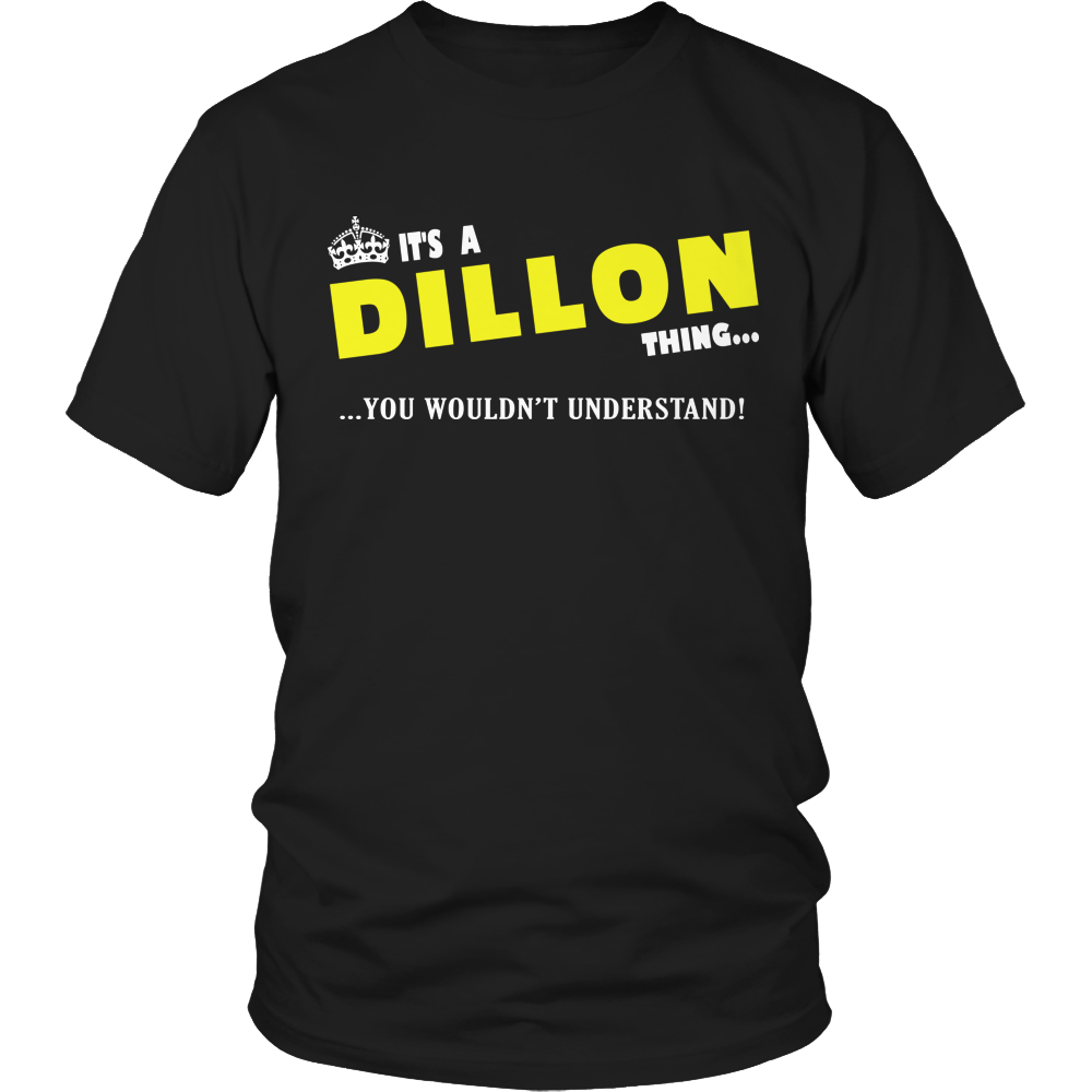 It's A Dillon Thing, You Wouldn't Understand