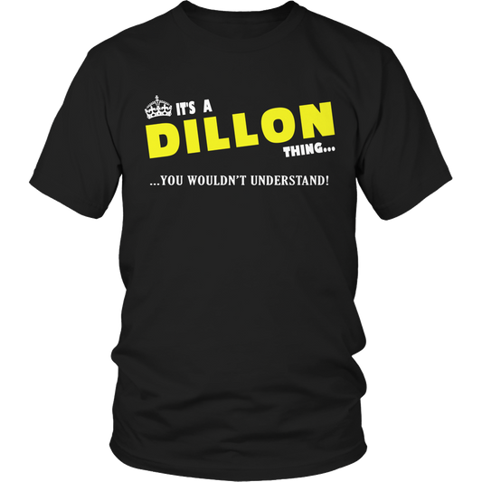 It's A Dillon Thing, You Wouldn't Understand