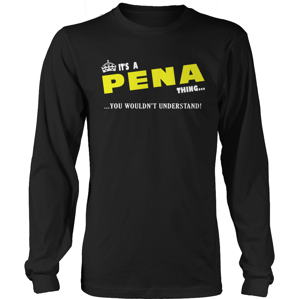 It's A Pena Thing, You Wouldn't Understand