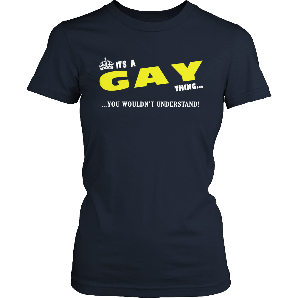 It's A Gay Thing, You Wouldn't Understand