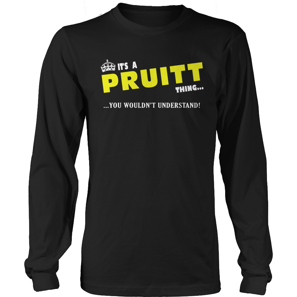 It's A Pruitt Thing, You Wouldn't Understand