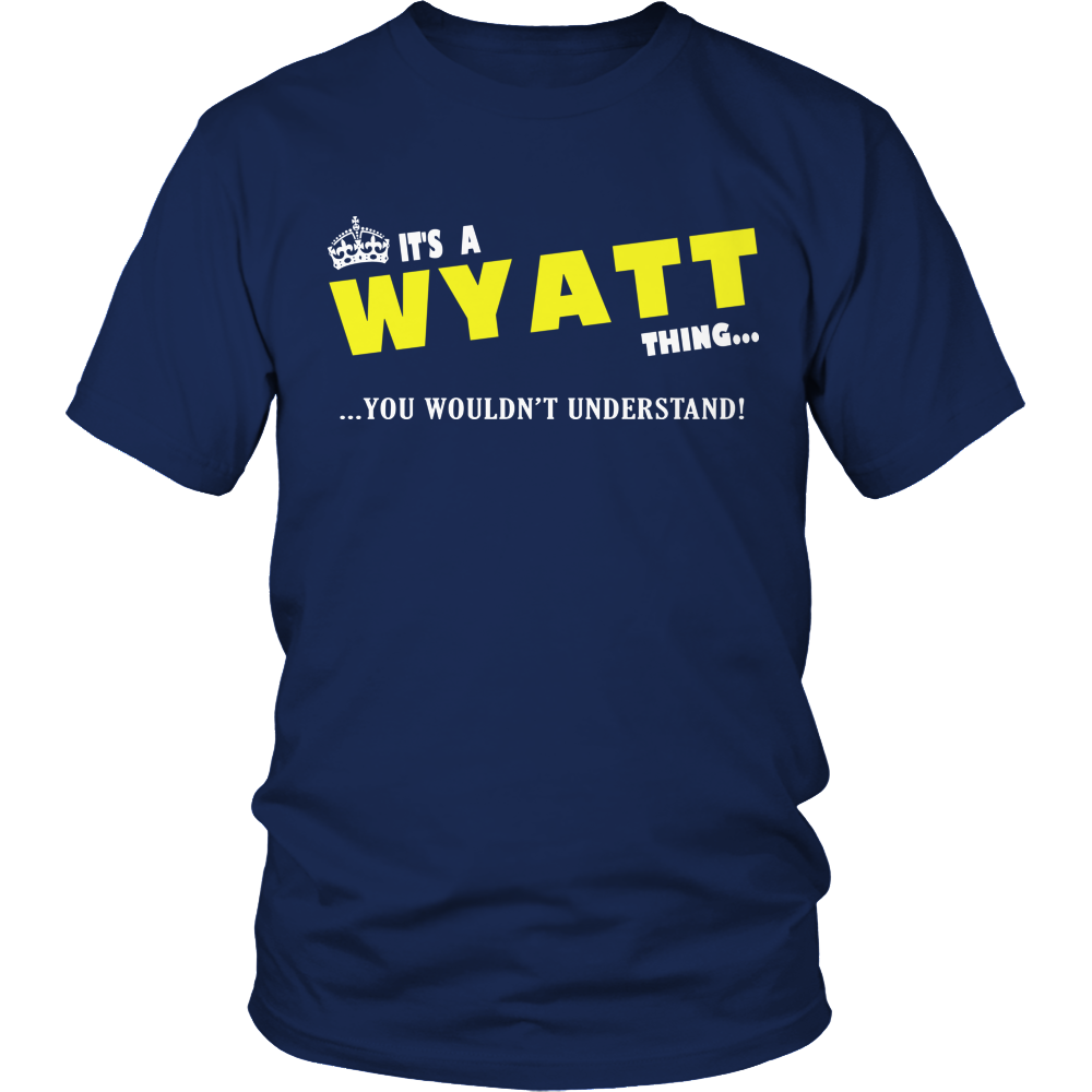 It's A Wyatt Thing, You Wouldn't Understand