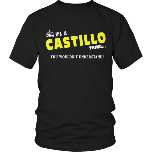 It's A Castillo Thing, You Wouldn't Understand