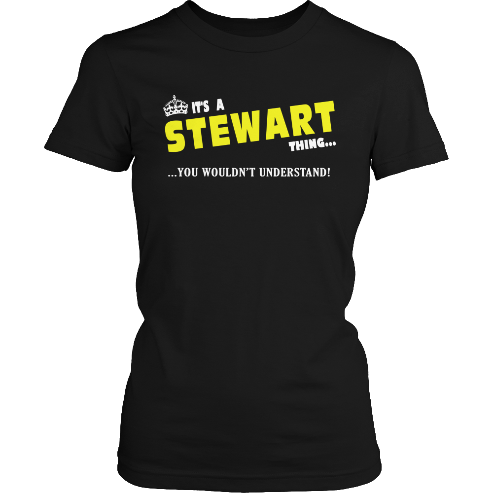 It's A Stewart Thing, You Wouldn't Understand