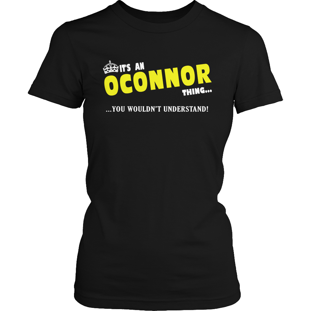 It's An Oconnor Thing, You Wouldn't Understand