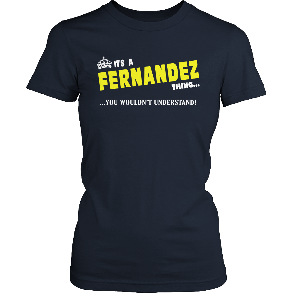 It's A Fernandez Thing, You Wouldn't Understand