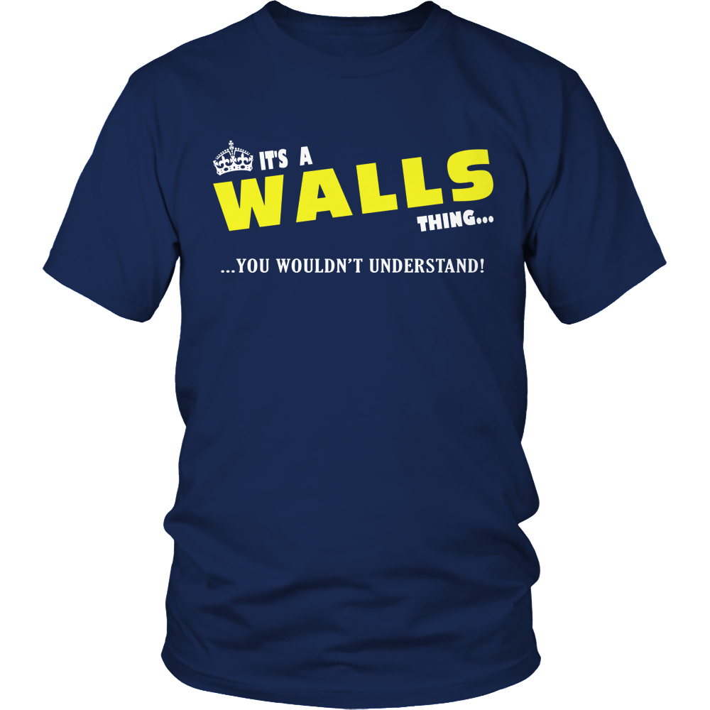 It's A Walls Thing, You Wouldn't Understand