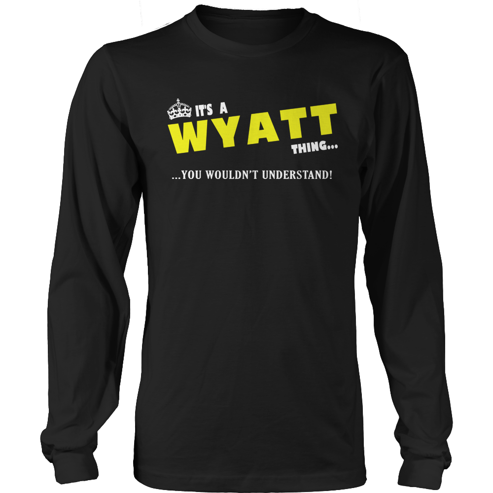 It's A Wyatt Thing, You Wouldn't Understand