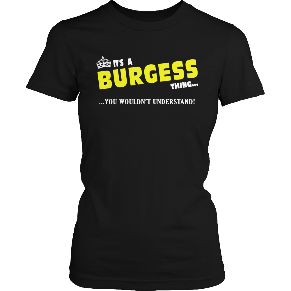 It's A Burgess Thing, You Wouldn't Understand