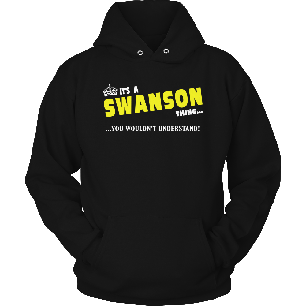 It's A Swanson Thing, You Wouldn't Understand