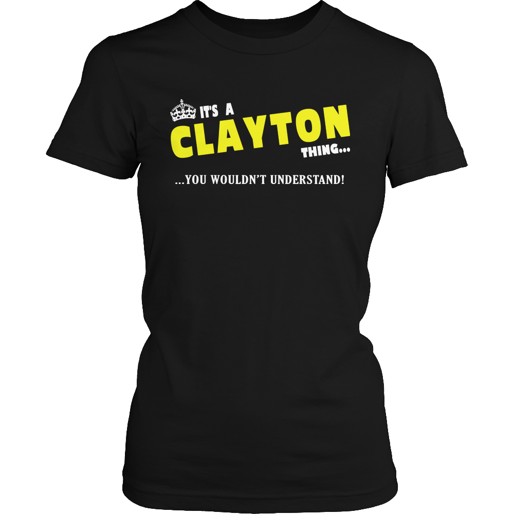 It's A Clayton Thing, You Wouldn't Understand
