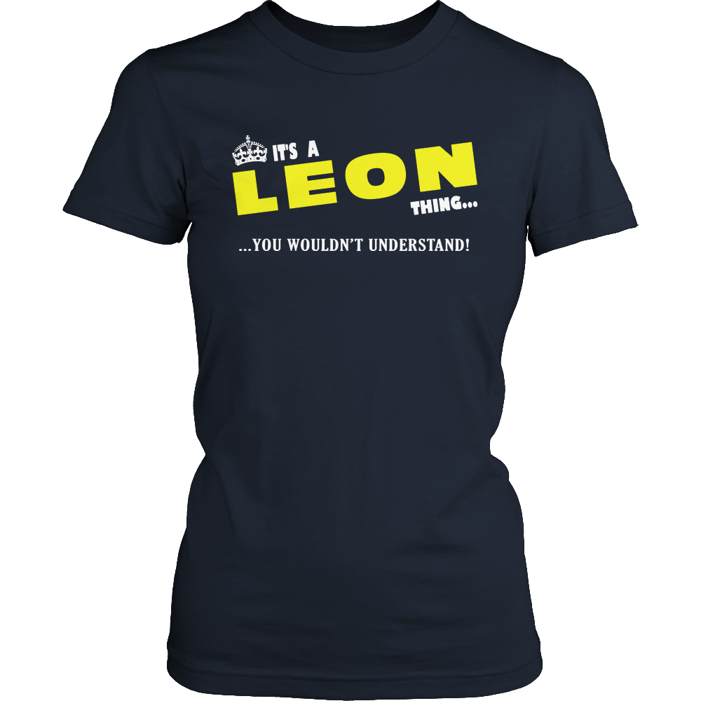 It's A Leon Thing, You Wouldn't Understand