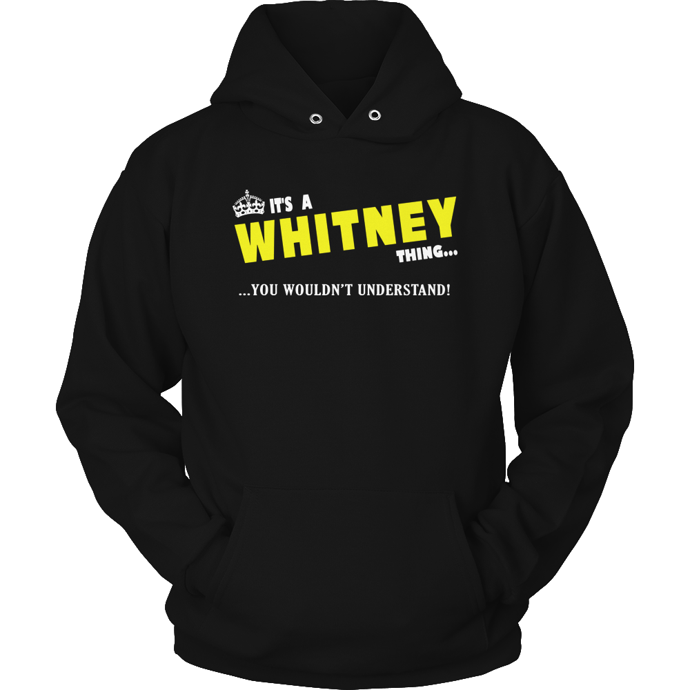 It's A Whitney Thing, You Wouldn't Understand
