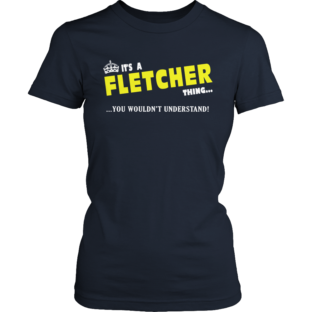 It's A Fletcher Thing, You Wouldn't Understand