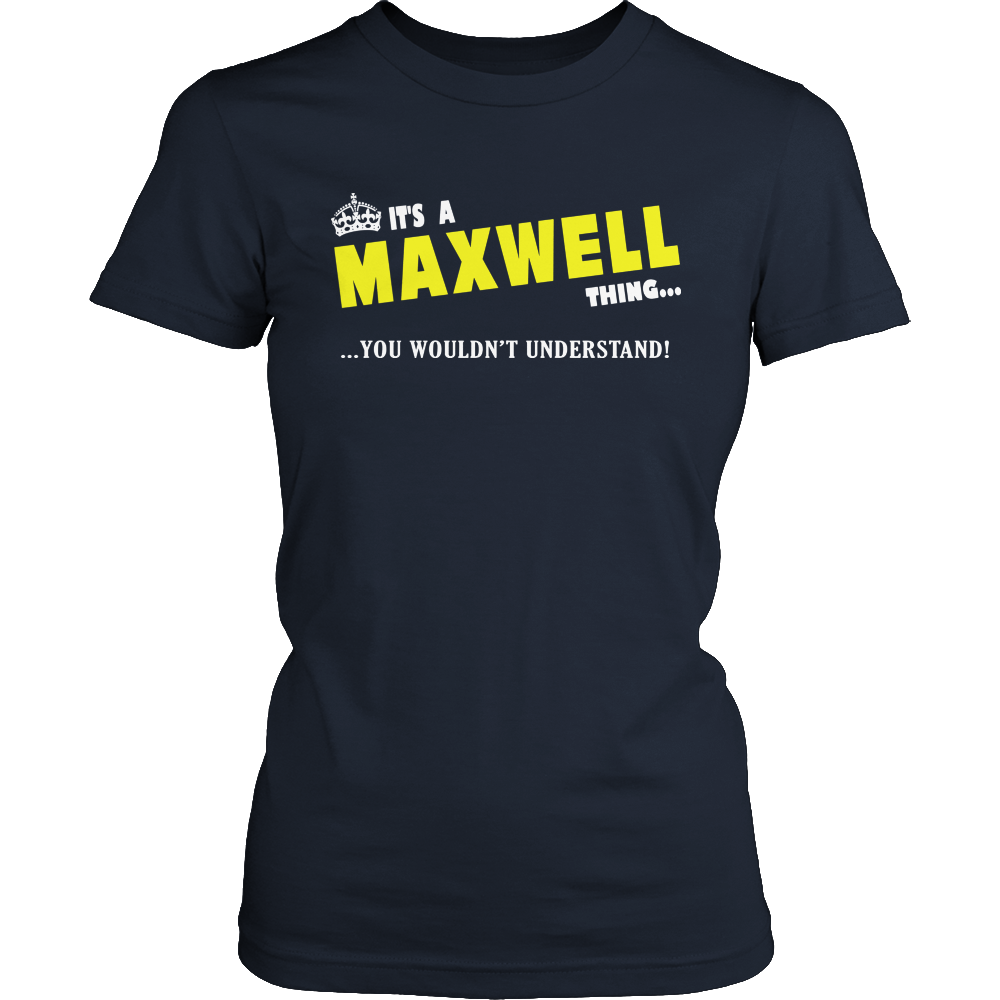 It's A Maxwell Thing, You Wouldn't Understand