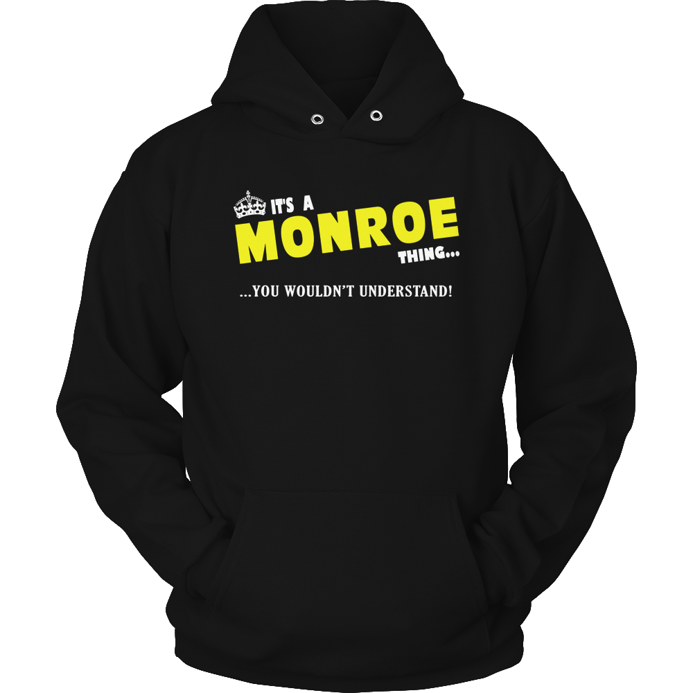 It's A Monroe Thing, You Wouldn't Understand